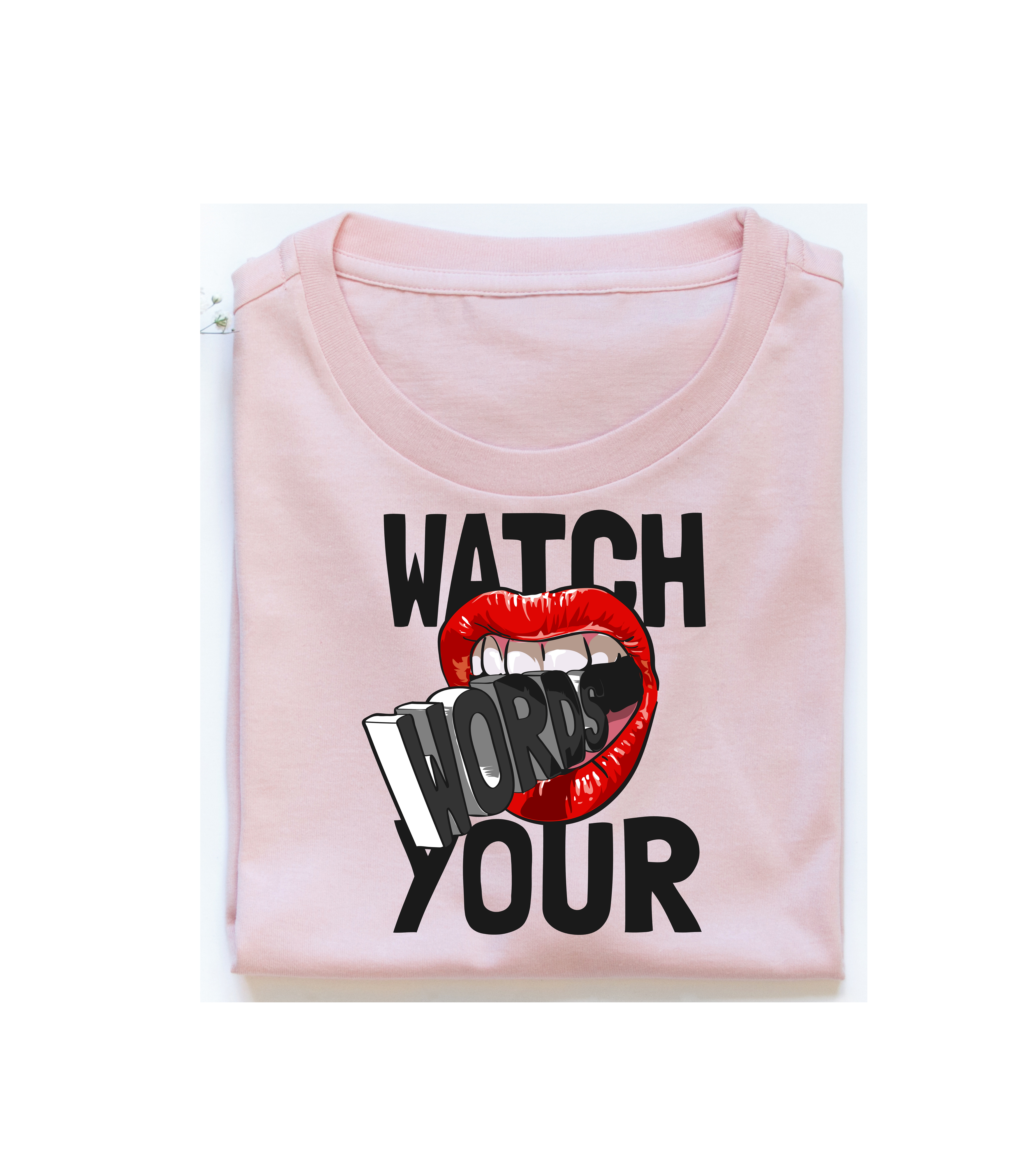 Watch Your Words T-Shirt