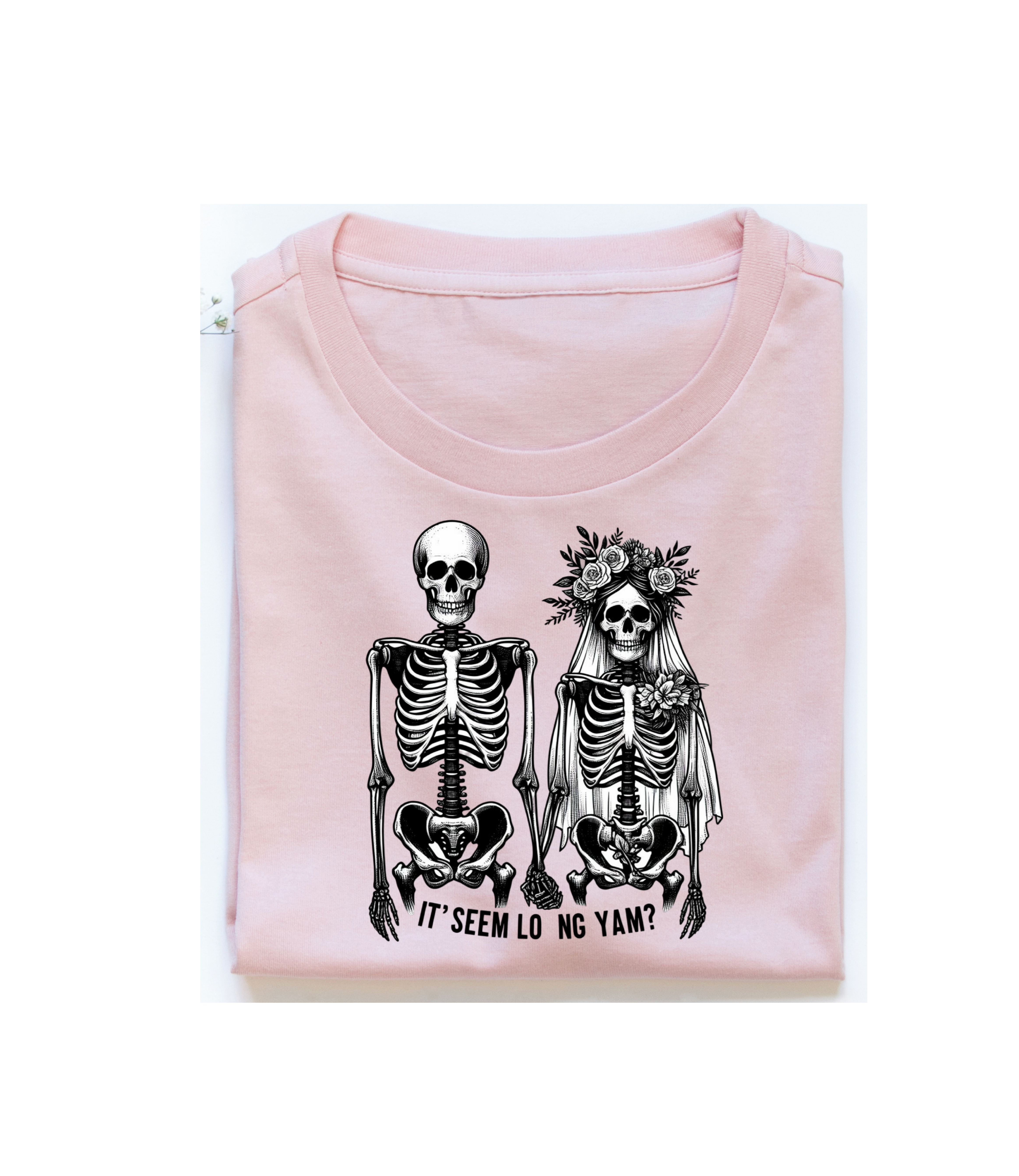 It Seems Long Yall DTF Transfer