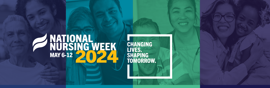 Reflecting on National Nursing Week 2024: Changing Lives, Shaping Tomorrow