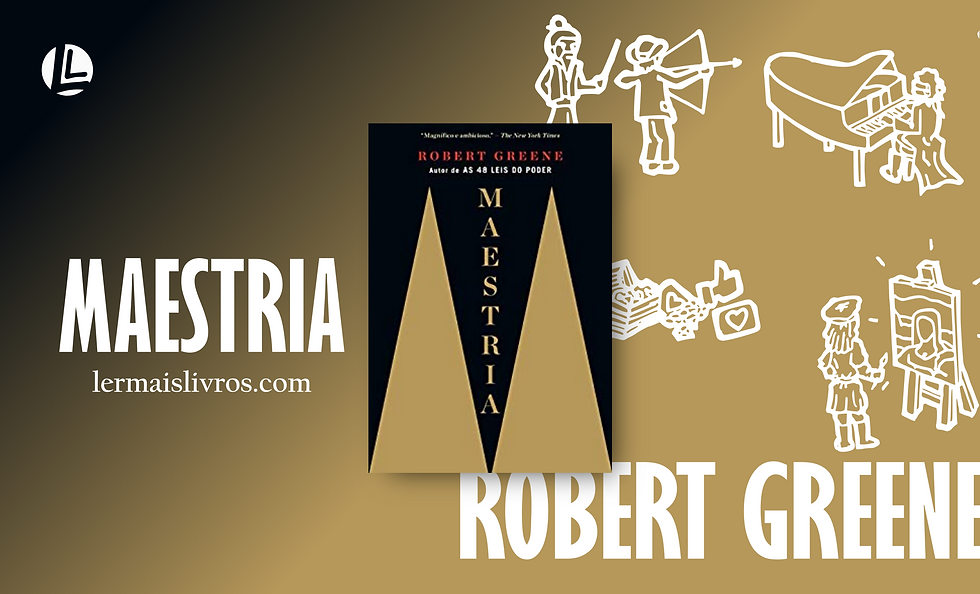 Maestria Robert Greene Resumo