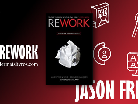 “Rework” Jason Fried & David Heinemeier