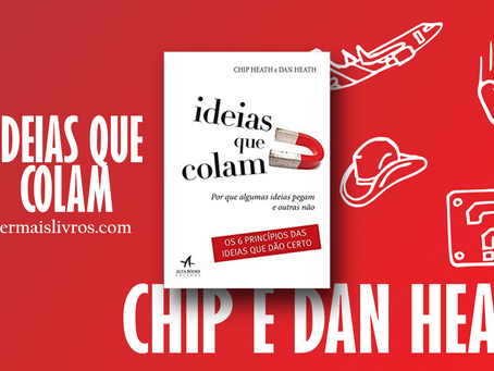 “Ideias que Colam” Chip Heath e Dan Heath