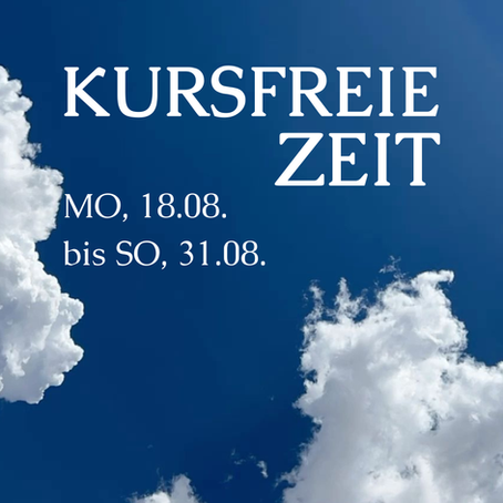 Kursfreie Zeit im August