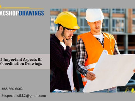 5 Important Aspects Of Coordination Drawings