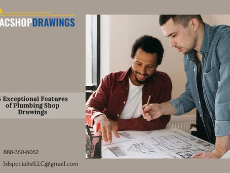 4 Exceptional Features of Plumbing Shop Drawings