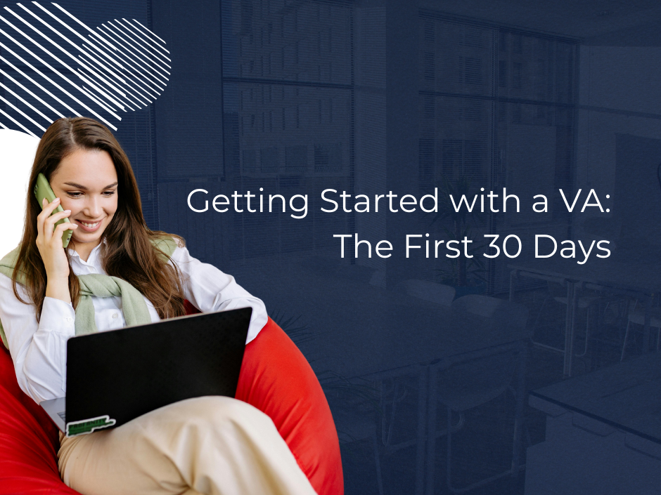 Getting Started with a VA: The First 30 Days
