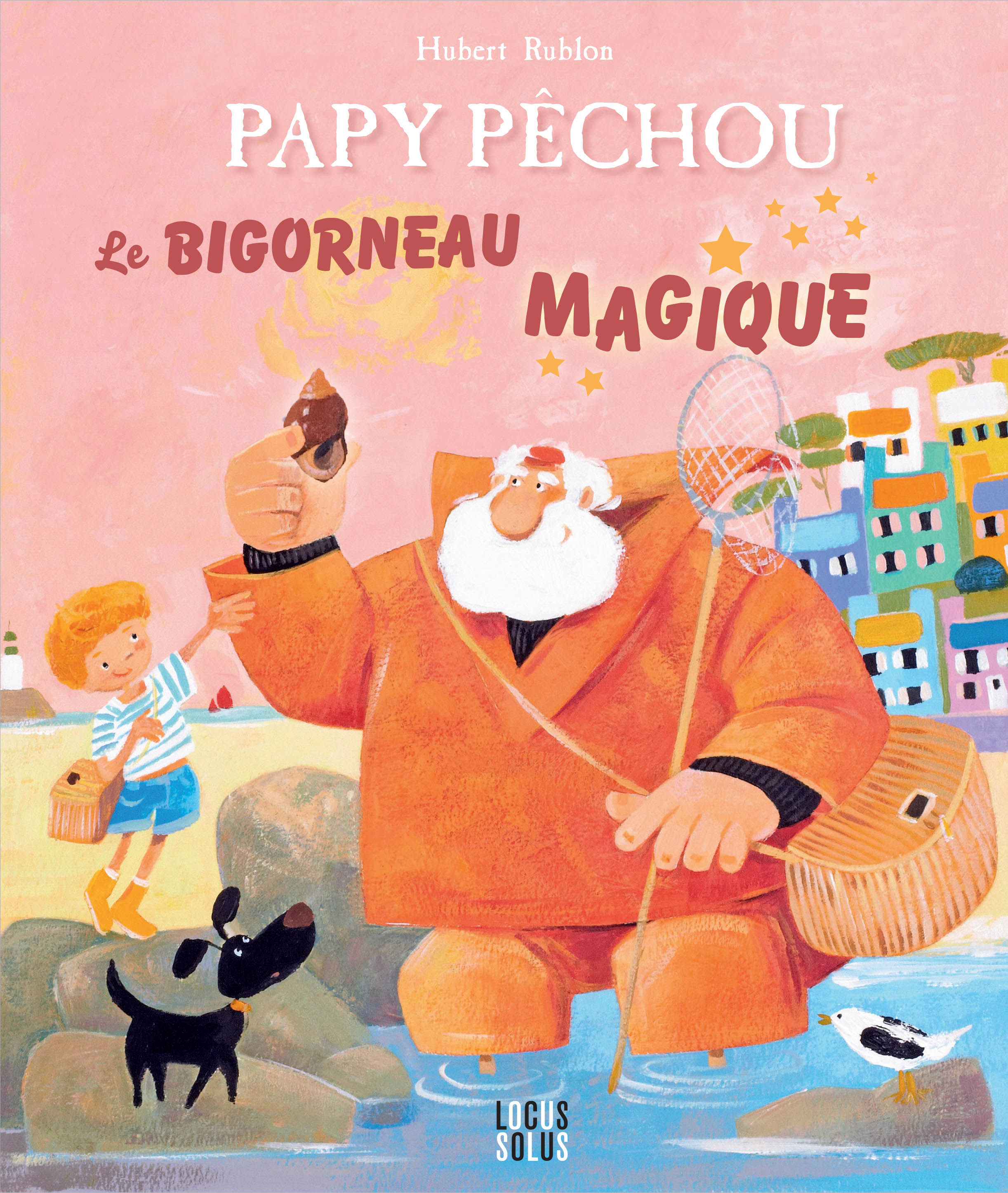 Papy Pêchou. Le Bigorneau magique.