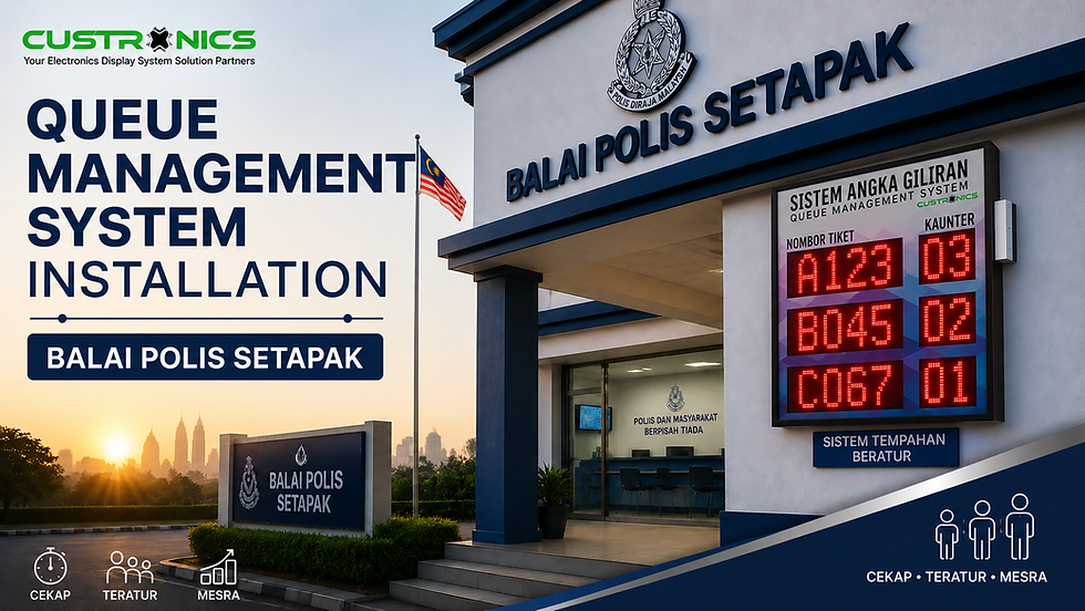 Custronics Queue Management System Installation at Balai Polis Setapak