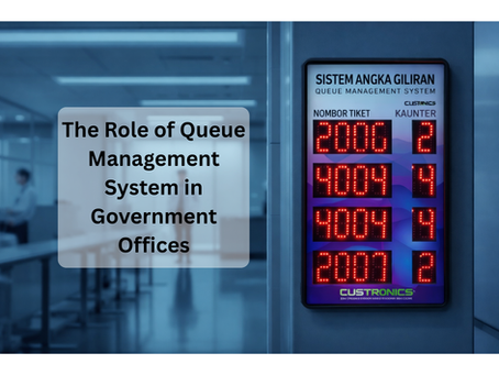 The Role of Queue Management System in Government Offices