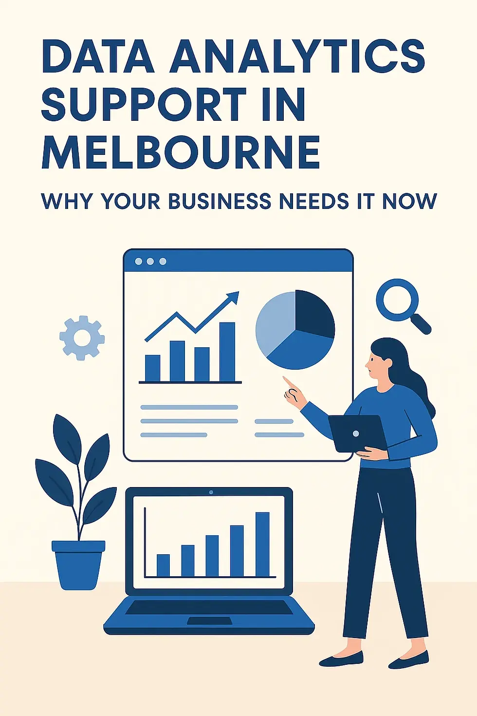 Data Analytics Support in Melbourne: Why Your Business Needs It Now