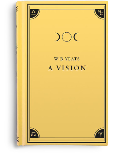 洋書 A Critical Edition of Yeats's A Vision W. B. Yeats — A Vision | BLACK LETTER PRESS