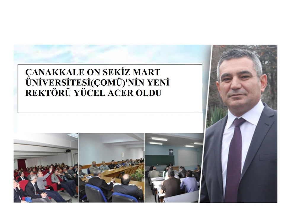 ÇANAKKALE 18 MART ÜNİVERSİTESİNİN REKTÖRÜ YÜCEL ACER OLDU