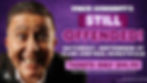 A photo of Vince Sorrenti the comedian on the left. He is a white man with short hair and he grinning, facing directly to the camera. The words on the right are: "Vince Sorrenti's Still Offended! Saturday September 27, Club Central Hurstville. Tickets only $44.90. Tickets available at www.clubcentralhurstville.com.au