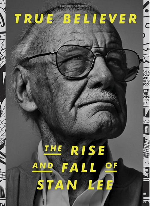 Riesman, Abraham. True Believer: The Rise and Fall of Stan Lee. New York: Crown, 2021.