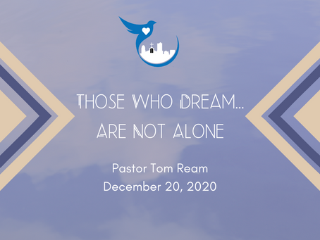 Those Who Dream...are not alone