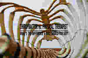 Difference between Chiropractor and PT