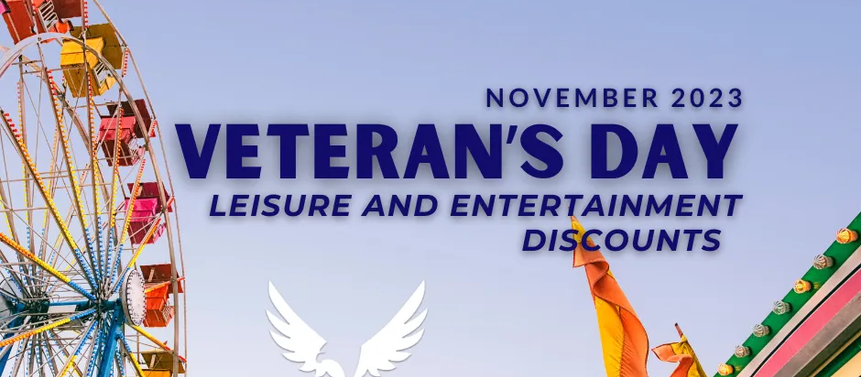 Veteran's Day 2023 - Entertainment & Leisure Deals and Discounts!