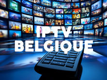 IPTV Belgique : 5 Meilleurs fournisseurs abonnement IPTV en Belgique 2026