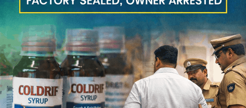 Coldrif Syrup case highlights regulatory action against Sresan Pharmaceuticals following child safety concerns.