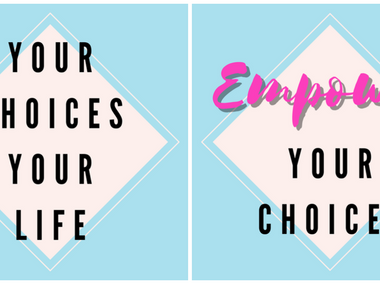 Your Choices, Your Life