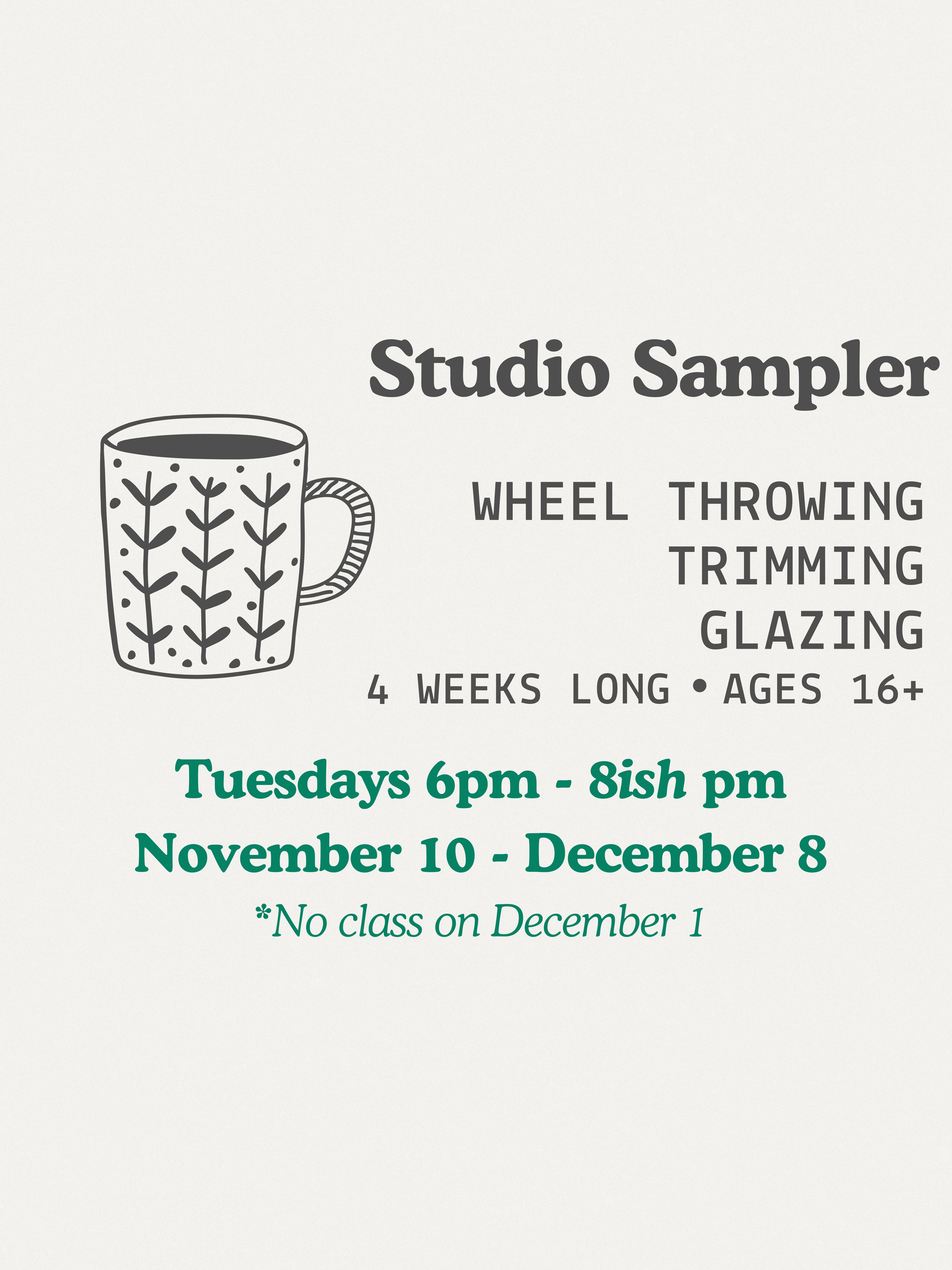 Tuesdays 6pm - 8ish pm November 10 - December 8