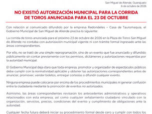 Con relación al comunicado difundido por la empresa Redondeles - Casa de Tauromaquia, el Gobierno Municipal de San Miguel de Allende precisa lo siguiente:
