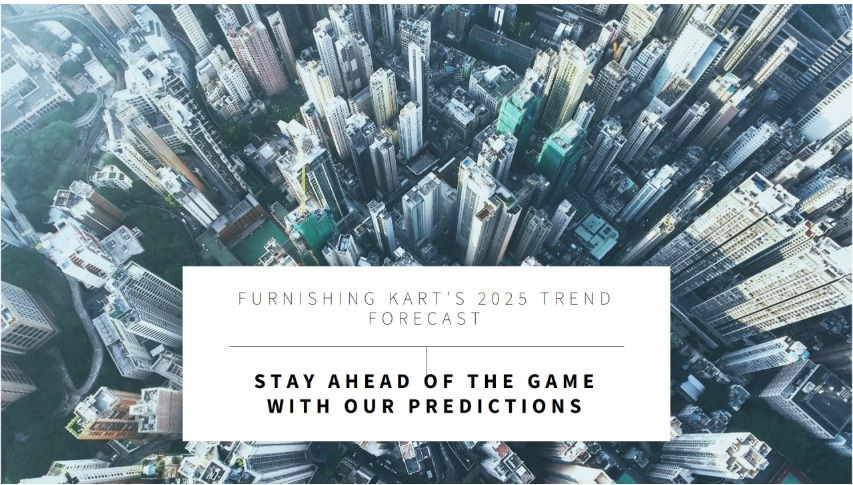 Furnishing Trends for 2025: Furnishing Kart