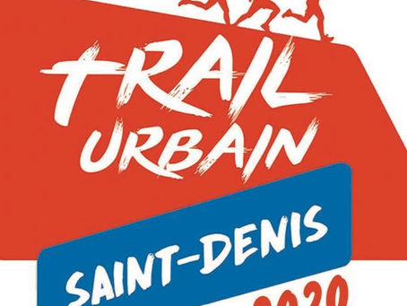 ActuCourse : Le Trail Urbain de St Denis => devient La Dionysienne 2020