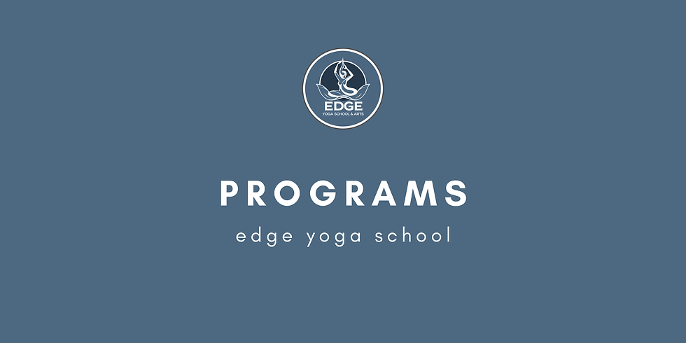 Our Programs — Edge Yoga School & Arts