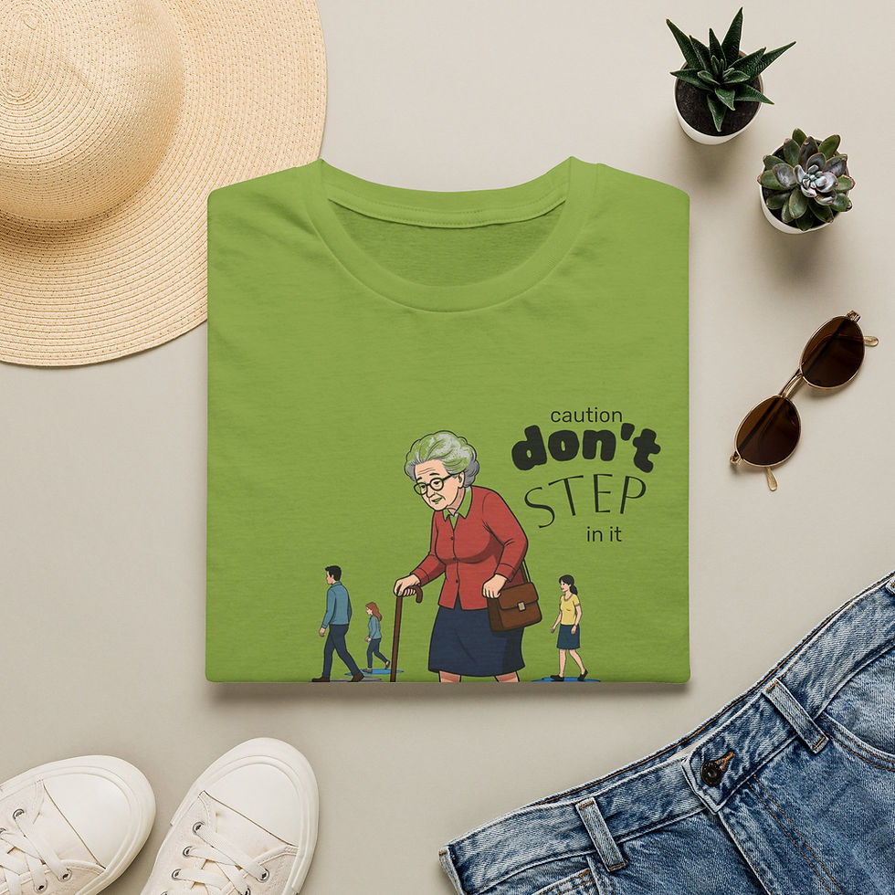 Thumbnail: Don't Step in It T-Shirt — Funny Grandma Caution Design