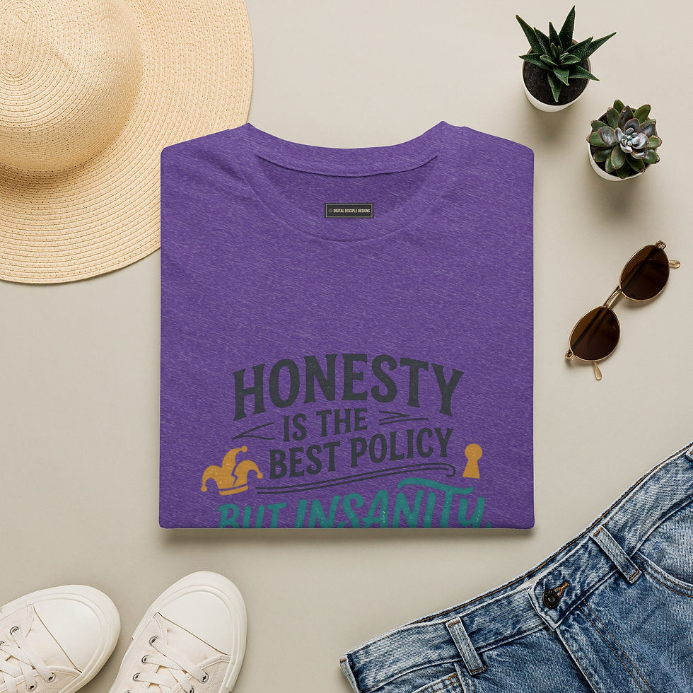 Thumbnail: T-Shirt - Honesty Is The Best Policy But Insanity Is The Best Defense  Tee