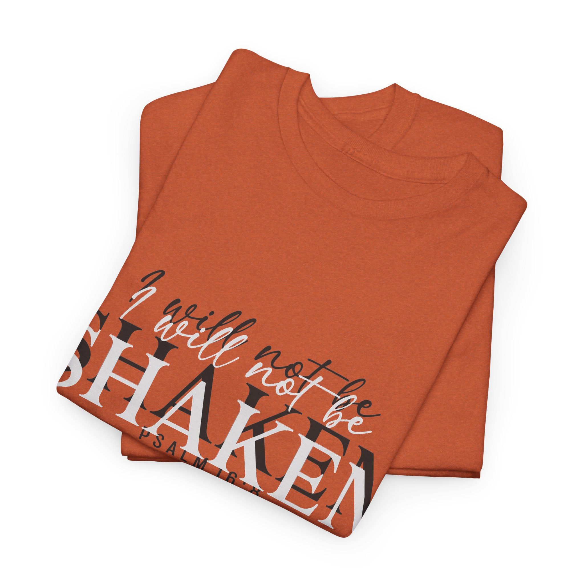 I Will Not Be Shaken Heavy Weight T‑Shirt — Inspirational Psalm 16:8 Faith Tee