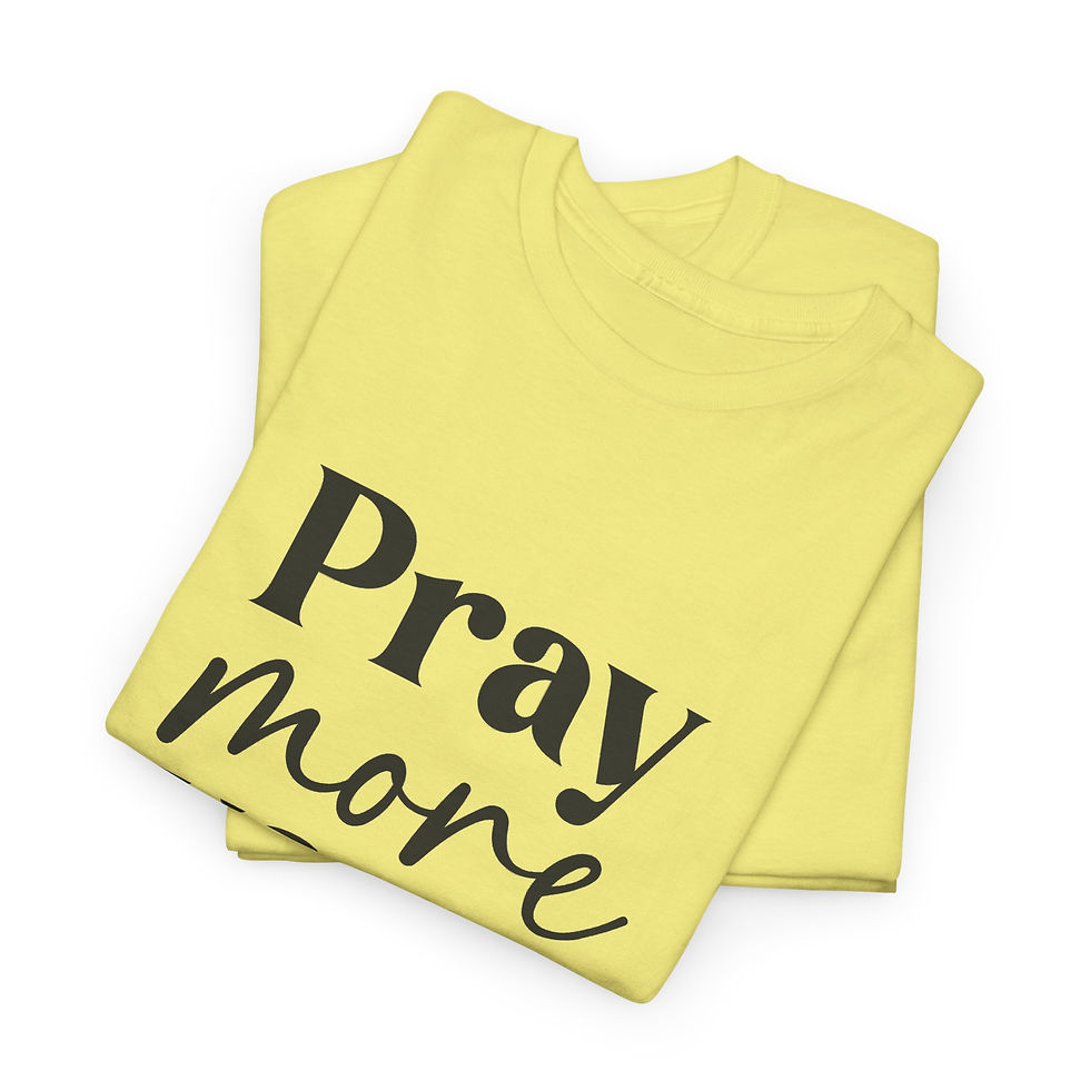 Thumbnail: Pray More Worry Less Heavy Weight T‑Shirt