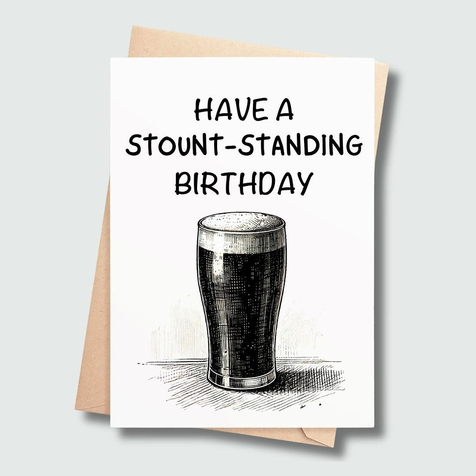 Have a stout standing wholesale birthday card