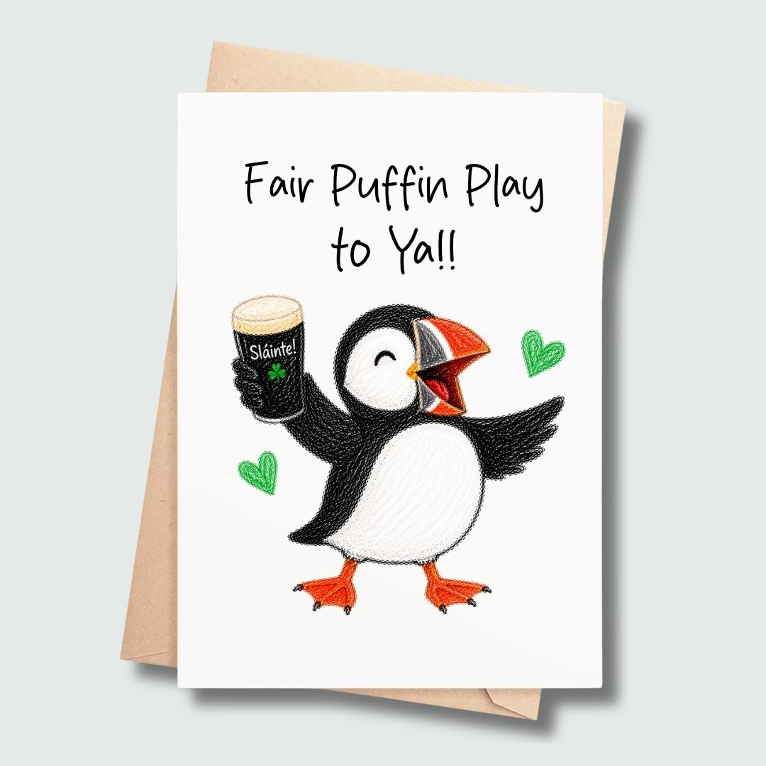 Funny Irish greeting card featuring Percy the Puffin raising a pint with Fair Puffin Play To Ya message.
