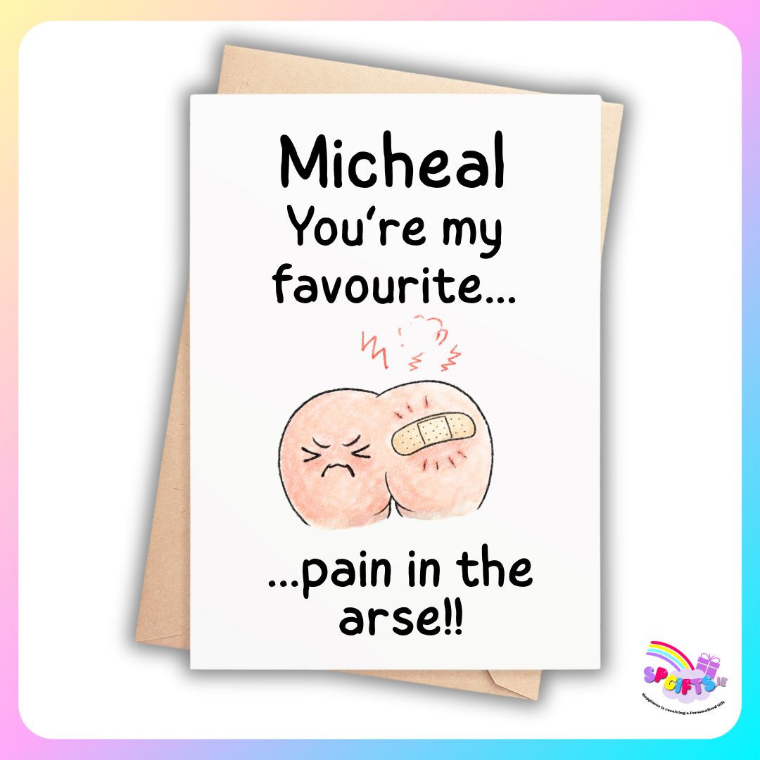 unny personalised Valentine’s Day card with pain in the arse illustration