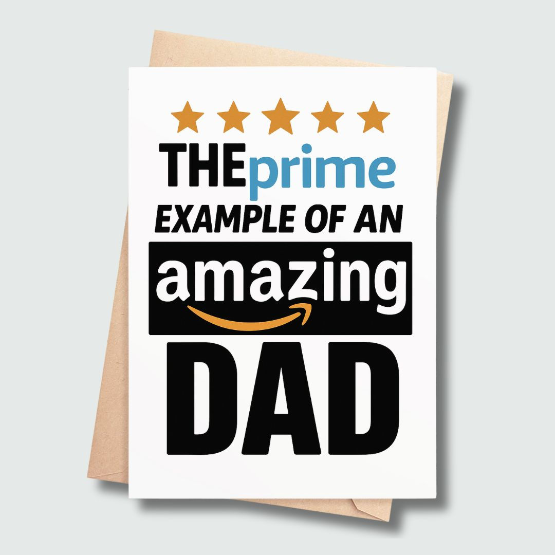 The Prime Example of an Amazing Dad Card
