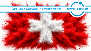 GPU as a Service Switzerland, GPU cloud services Switzerland, GPU rental Switzerland, AI infrastructure Switzerland, cloud GPU computing Switzerland, Swiss GPU providers, high performance computing Switzerland, AI training servers Switzerland, machine learning GPU resources, on demand GPU services Switzerland, enterprise AI cloud Switzerland, deep learning infrastructure Switzerland, scalable GPU computing, GPU hosting Switzerland, server-parts.eu GPU services Switzerland