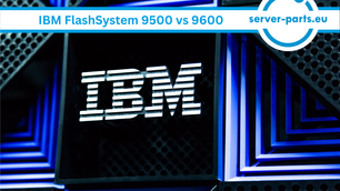 IBM FlashSystem 9500 vs 9600 comparison, IBM enterprise storage systems, IBM all-flash storage arrays, NVMe enterprise storage platform, high performance data center storage, IBM Spectrum Virtualize storage solutions, scalable enterprise SAN storage infrastructure, hybrid cloud storage systems, high availability storage arrays, enterprise IT infrastructure hardware, IBM data center storage comparison, refurbished IBM FlashSystem storage, refurbished enterprise storage hardware, refurbished IBM storage arrays, server-parts.eu IBM storage solutions, refurbished storage parts Europe, cost-efficient enterprise storage infrastructure, sustainable data center storage solutions