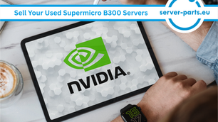 sell used Supermicro B300 servers, Supermicro B300 GPU server resale, NVIDIA B300 GPU servers buyback, enterprise AI servers, data center hardware resale, high performance computing servers, refurbished Supermicro ser