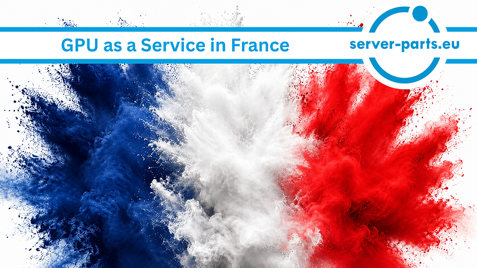 GPU as a Service France, GPU cloud services France, GPU rental France, AI infrastructure France, cloud GPU computing France, French GPU providers, high performance computing France, AI training servers France, machine learning GPU resources, on demand GPU services France, enterprise AI cloud France, deep learning infrastructure France, scalable GPU computing, GPU hosting France, server-parts.eu GPU services France