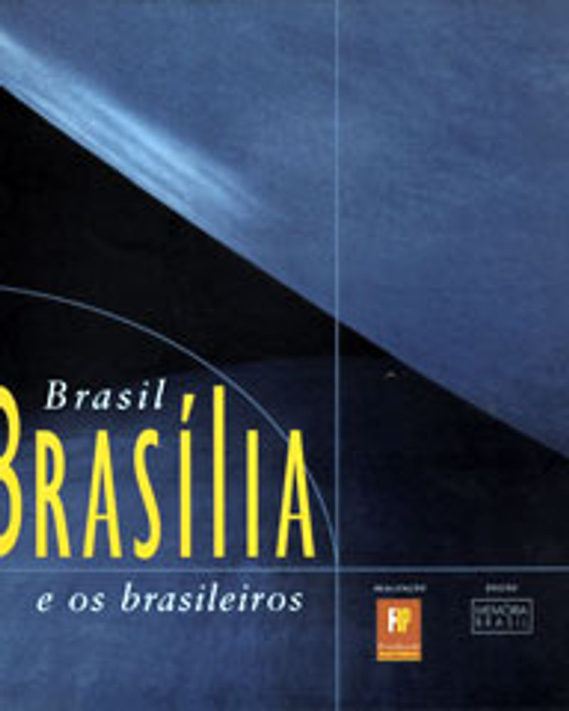 Brasil, Brasília e os Brasileiros