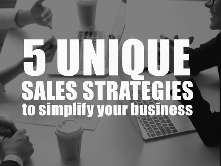 5 Unique B2B Sales Strategies to Simplify Business Processes
