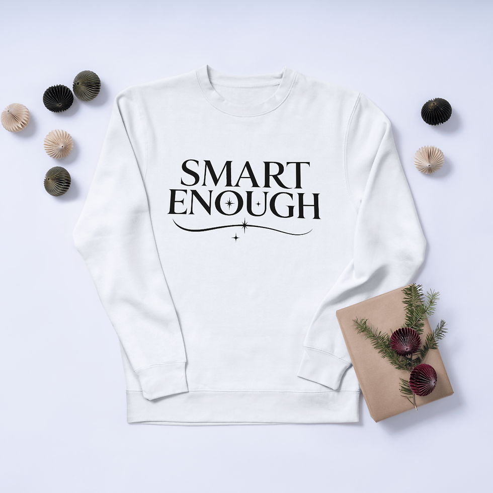 Thumbnail: SMART ENOUGH Unisex T-shirt - Confidence and Positivity Statement Tee