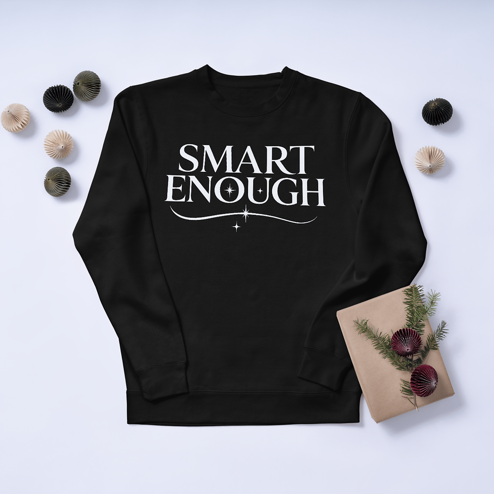 Thumbnail: SMART ENOUGH Unisex T-shirt - Confidence and Positivity Statement Tee