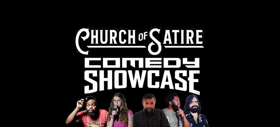 Church of Satire Comedy Showcase