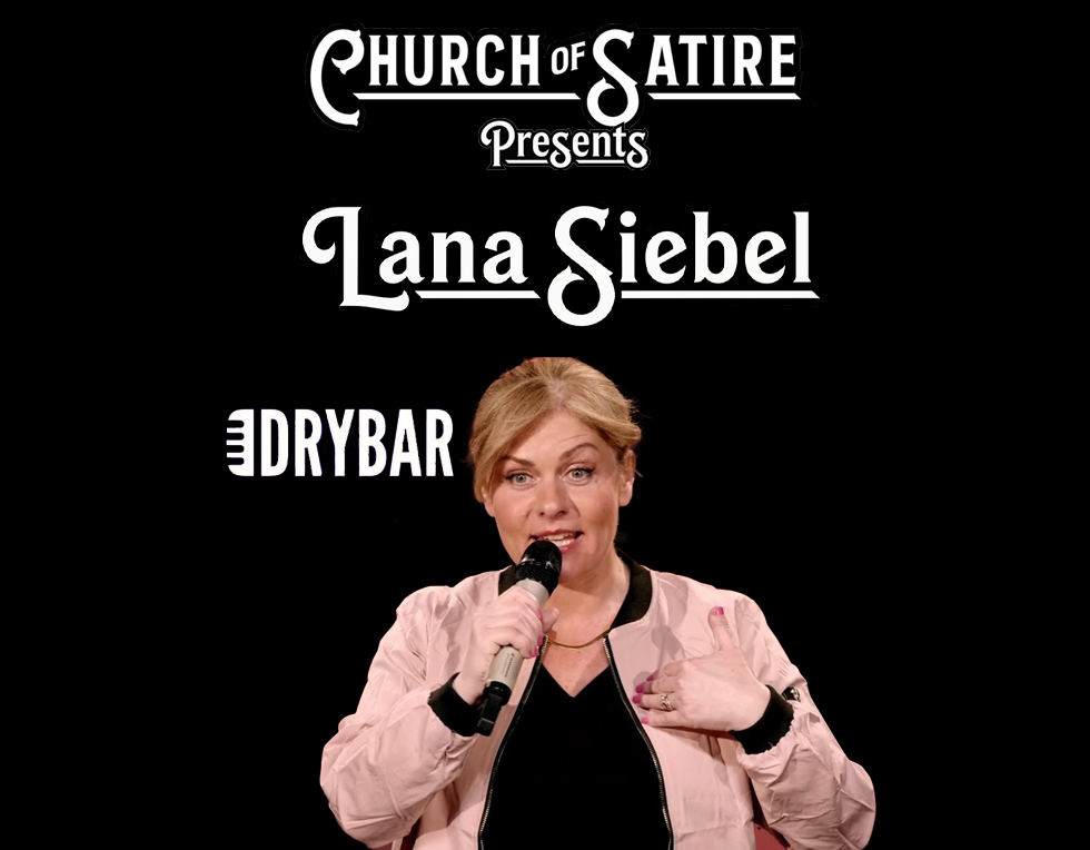 Church of Satire Presents: Lana Siebel