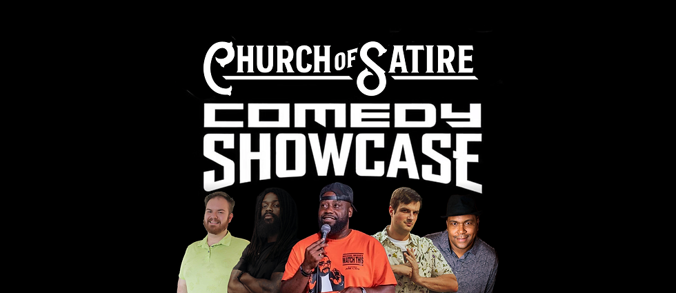 Church of Satire Comedy Showcase