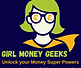 Girl Money Geeks