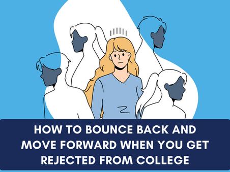 How to Bounce Back and Move Forward When You Get Rejected from College